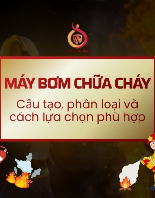 Máy bơm chữa cháy là gì? Cấu tạo, phân loại và cách lựa chọn phù hợp